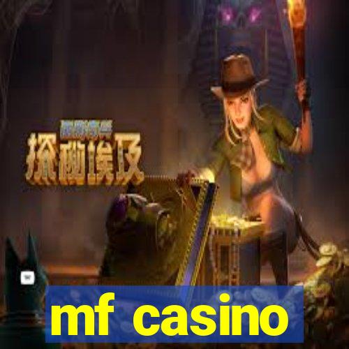 mf casino